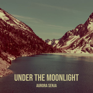 Under the Moonlight by Aurora Senja