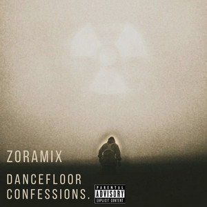 Dancefloor Confessions by Zoramix