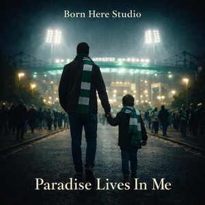 Paradise Lives In Me - Stadium Version by Born Here Studio