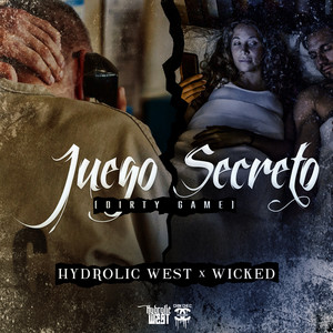 Hydrolic West & Wicked - Juego Secreto (Dirty Game)