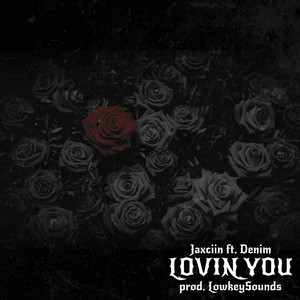 Lovin You by Jaxciin, Denim