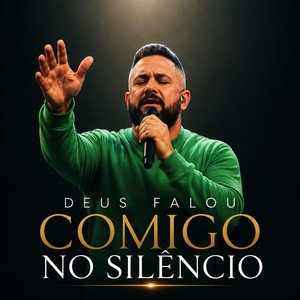 DEUS FALOU COMIGO NO SILÊNCIO