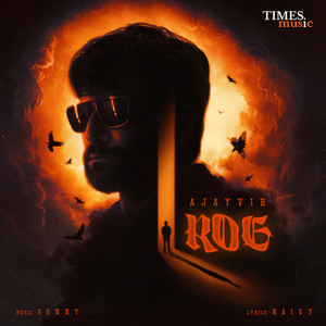 Rog by AJAYVIR, Sonny