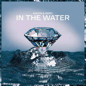 In The Water - Radio Edit by Macon, MËRO