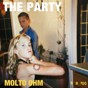 The Party – Single — Molto Ohm