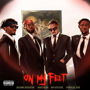 On My Feet by Rap Fada, Kuami Eugene, Lyrical Joe