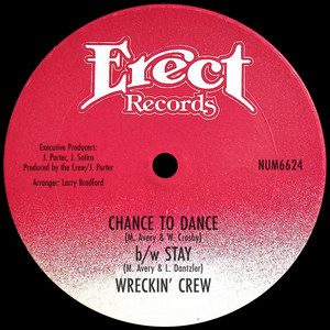 Wreckin' Crew — Chance To Dance b/w Stay (2026)