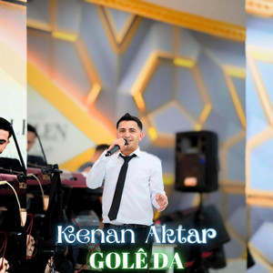 GOLÊ DA by Kenan Aktar, Şah Müzik
