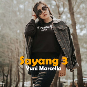 Sayang 3 by Yuni Marcella