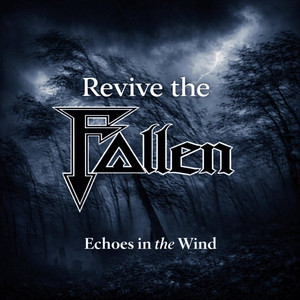 Echoes in the Wind by Revive the Fallen