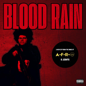 Blood Rain by A-F-R-O