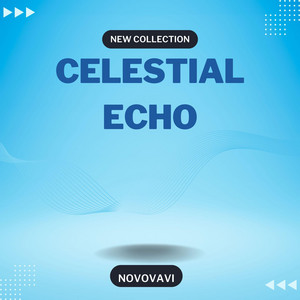 Celestial Echo by Novovavi