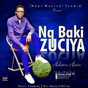 Adam ASM - Na baki zuciya