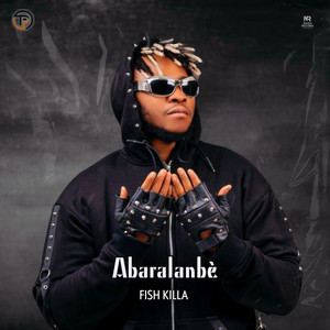 Fish Killa - Abaralanbè