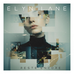 Reste Encore by ELYN LANE