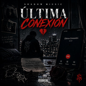 Ultima Conexion by Shadow miusic
