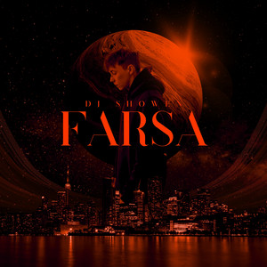 Farsa by DJ SHOWEN