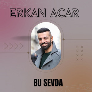Erkan Acar - Bu Sevda