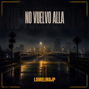 No vuelvo alla by LAMELMAJP