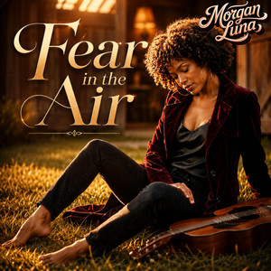 Fear in the Air by Morgan Luna