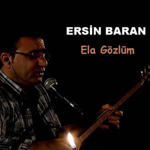 Ersin Baran - Ela Gözlüm