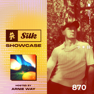 Monstercat Silk Showcase 870 (Hosted by Arnie Way) by Monstercat Silk Showcase