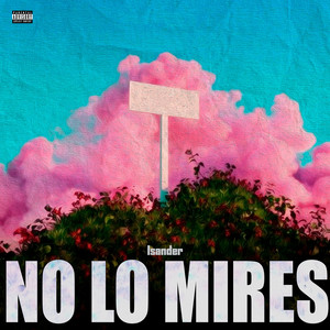 No Lo Mires by Isander