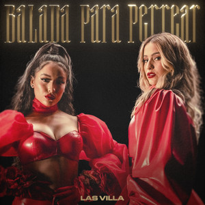 Balada Para Perrear by Las Villa