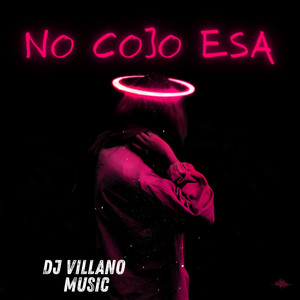 No Cojo Esa by Dj Villano music