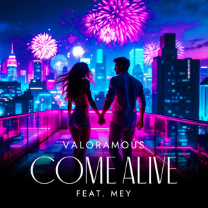 Come Alive by Valoramous, Mey