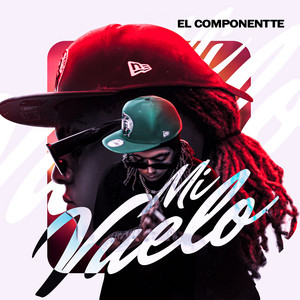 Mi Vuelo by El Componentte, Arygeldelocontacto, G Flow