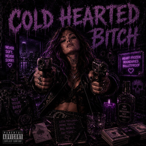 Cold Hearted Bitch by Dixie Outlaw