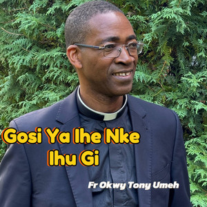 Gosi Ya Ihe Nke Ihu Gi