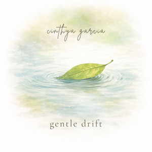 Gentle Drift by Cinthya Garcia