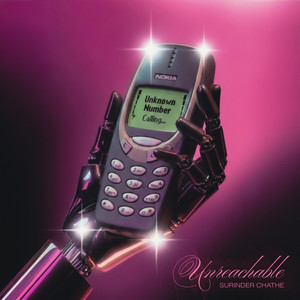 UNREACHABLE by SURINDER CHATHE, UPINDER