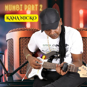 Kana Nicko - Mumbi, Pt. 2