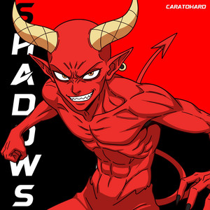 SHADOWS by Caratohard