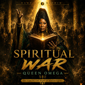 Spiritual War - Ramp up Riddim by Queen Omega, Greatest Friends