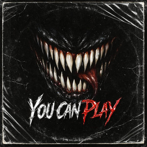 YOU CAN PLAY by DistordX