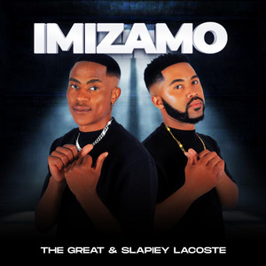 The Great & Slapiey Lacoste - Imizamo