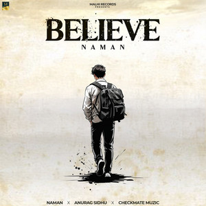 Believe by Naman, Anurag Sidhu, Checkmate Muzic