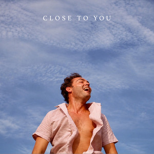 Close to You by Sherwood Roberts