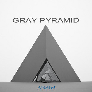 Gray Pyramid_ENG. by PARAKOR