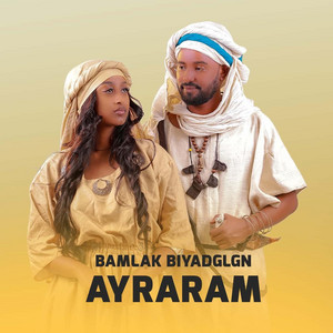 Bamlak Biyadglgn - Ayraram