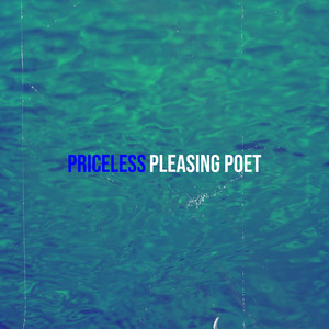 Priceless by Pleasing Poet