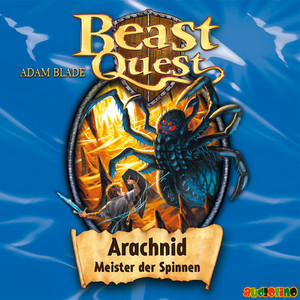 Arachnid, Meister der Spinnen - Beast Quest 11 Audiobook
