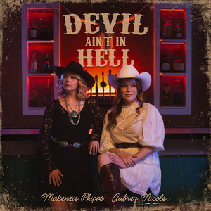 Devil Ain't in Hell by Makenzie Phipps, Aubrey Nicole