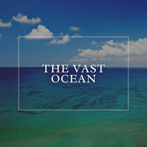 The Vast Ocean album