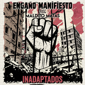 Inadaptados by Engaño Manifiesto, Maldito Matas