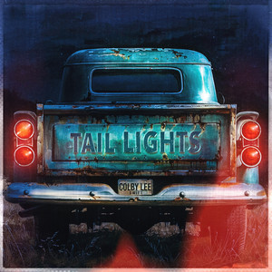 Tail Lights by Colby Lee Swift